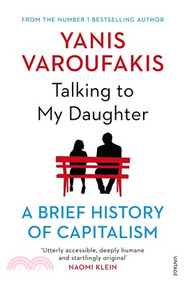 Talking to My Daughter: A Brief History of Capitalism