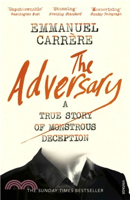 The Adversary：A True Story of Monstrous Deception