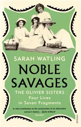 Noble Savages：The Olivier Sisters