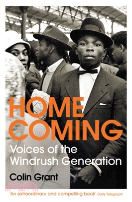 Homecoming : Voices of the Windrush Generation