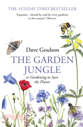 The Garden Jungle：or Gardening to Save the Planet