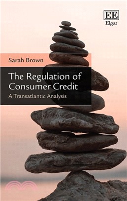 The Regulation of Consumer Credit ― A Transatlantic Analysis