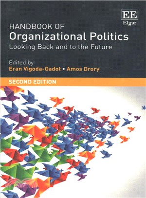 Handbook of Organizational Politics ─ Looking Back and to the Future