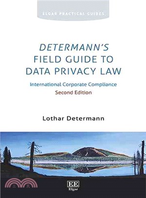 Determann's Field Guide to Data Privacy Law ― International Corporate Compliance
