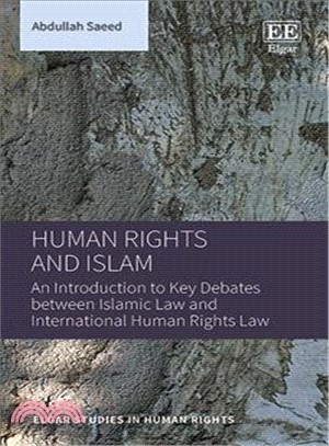 Human Rights and Islam ― An Introduction to Key Debates Between Islamic Law and International Human Rights Law