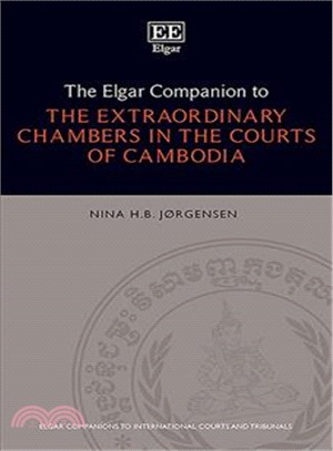 The Elgar Companion to the Extraordinary Chambers in the Courts of Cambodia