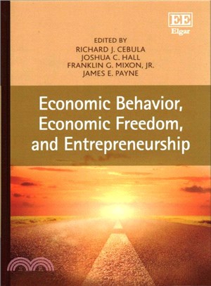 Economic Behavior, Economic Freedom, and Entrepreneurship