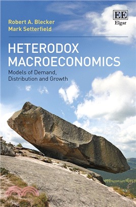 Heterodox Macroeconomics ― Models of Demand, Distribution and Growth