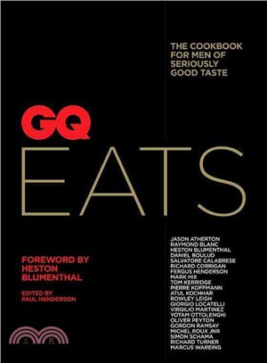 GQ eats :the cookbook for men of seriously good taste /