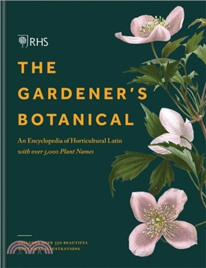 RHS Gardener's Botanical：An Encyclopedia of Latin Plant Names