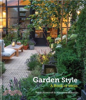 Garden Style：A Book of Ideas