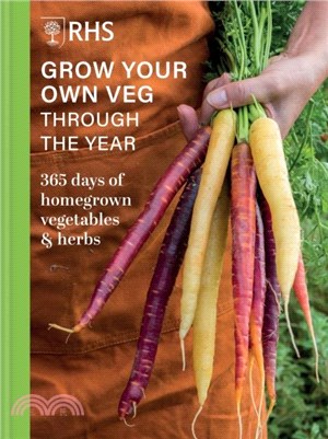 RHS Grow Your Own Veg Through the Year：365 Days of Homegrown Vegetables & Herbs