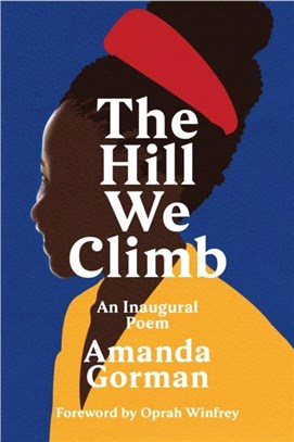 The Hill We Climb：An Inaugural Poem