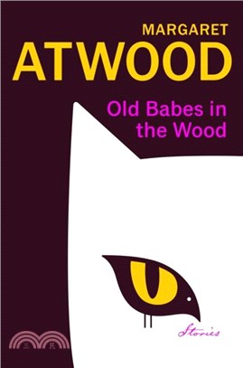 Old Babes in the Wood：Stories