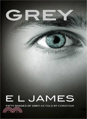 GREY: Fifty Shades of Grey as Told by Christian! (英國版)