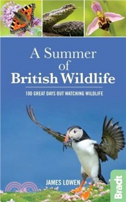 A Summer of British Wildlife：100 great days out watching wildlife