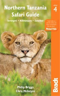 Bradt Northern Tanzania Safari Guide ─ Serengeti, Kilimanjaro, Zanzibar