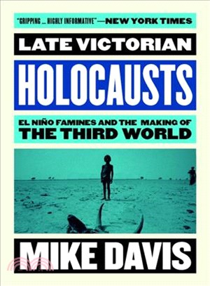 Late Victorian Holocausts ─ El Ni隳 Famines and the Making of the Third World