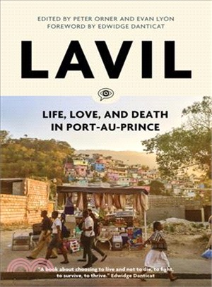 Lavil ─ Life, Love, and Death in Port-Au-Prince