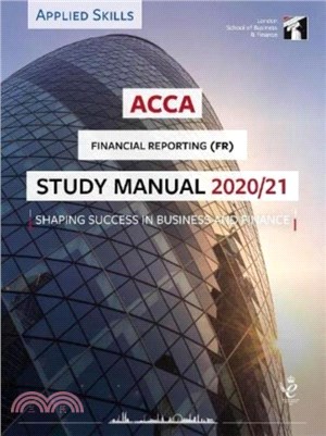 ACCA Financial Reporting (INT) Study Manual 2020-21：For Exams until June 2021