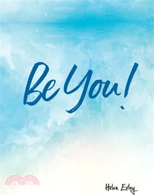 Be You!