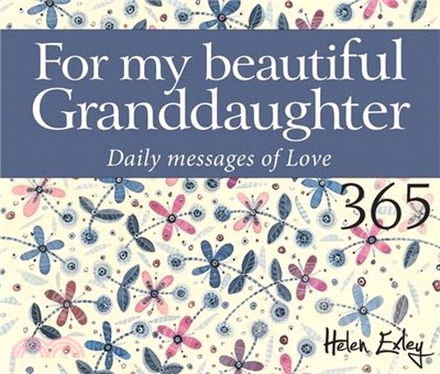 For My Beautiful Granddaughter: Daily Messages of Love