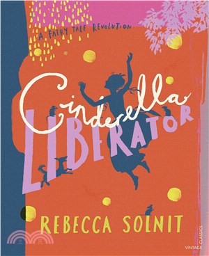 Cinderella Liberator：A Fairy Tale Revolution