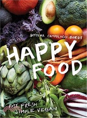 Happy Food: Fast, fresh, simple vegan