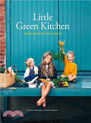 Little Green Kitchen: Simple vegetarian family recipes