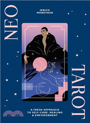 Neo Tarot: A fresh approach to self-care, healing & empowerment