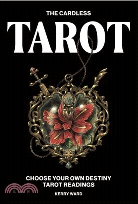 The Cardless Tarot：Choose Your Own Destiny Tarot Readings