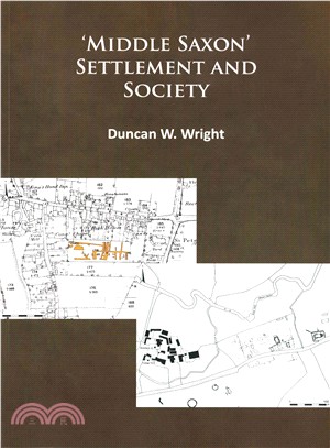 Middle Saxon Settlement and Society