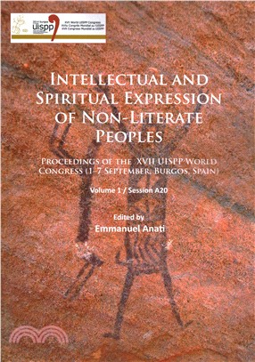 Intellectual and Spiritual Expression of Non-Literate Peoples ─ Proceedings of the XVII UISPP World Congress, (1-7 September, Burgos, Spain) Session A20