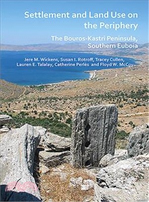 Settlement and Land Use on the Periphery ― The Bouros-kastri Peninsula, Southern Euboia