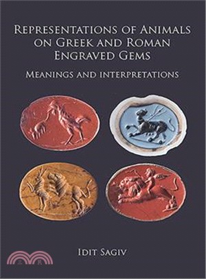 Representations of Animals on Greek and Roman Engraved Gems ― Meanings and Interpretations