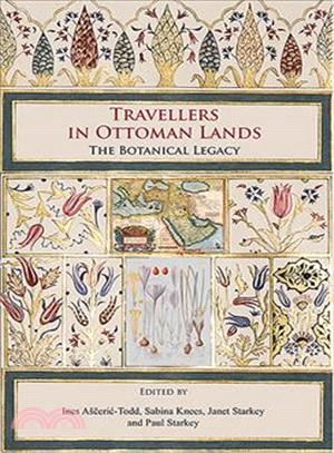 Travellers in Ottoman Lands ― The Botanical Legacy
