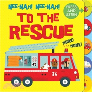 Nee Nah! Nee Nah! To the Rescue (Press the tabs, hear the sounds)(硬頁音效書)