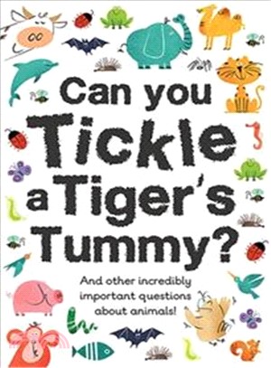 Little Know It All: Can You Tickle a Tiger's Tummy?