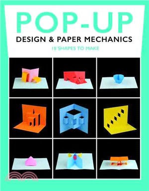 Pop-up Design & Paper Mechanics ─ 18 Shapes to Make