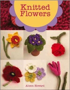 Knitted Flowers ─ 22 Projects to Make