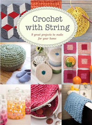 Crochet With String ― 9 Great Projects to Make for Your Home