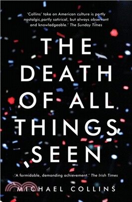 The Death of All Things Seen