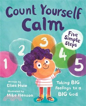 Count Yourself Calm: Taking Big Feelings to a Big God