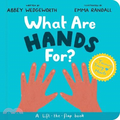 What Are Hands For? Board Book: A Lift-The-Flap Board Book