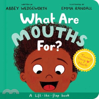 What Are Mouths For? Board Book: A Lift-The-Flap Board Book