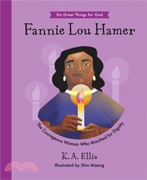 Fannie Lou Hamer: The Courageous Woman Who Marched for Dignity