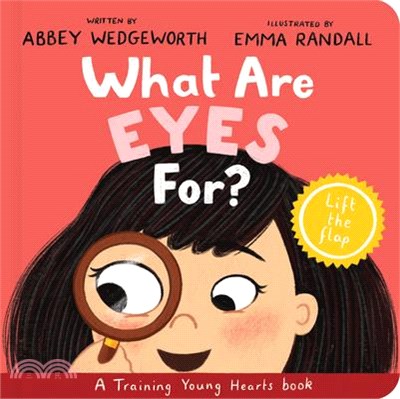 What Are Eyes For? Board Book: A Lift-The-Flap Board Book