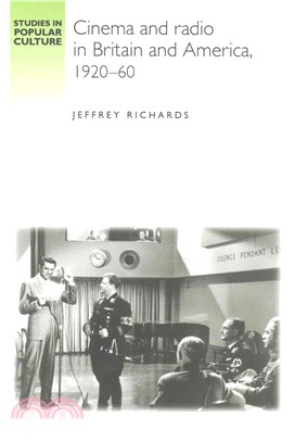 Cinema and Radio in Britain and America, 1920-60