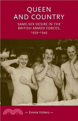 Queen and Country ─ Same-Sex Desire in the British Armed Forces, 1939-45