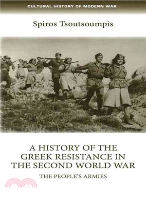 A History of the Greek Resistance in the Second World War ─ The People's Armies